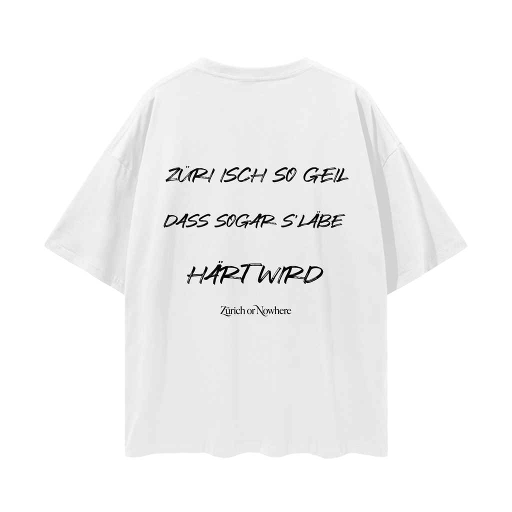 Züri isch so Geeil - Streetwear T-Shirt